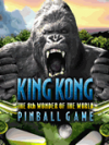 King Kong Pinball v2