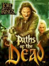 LOTR Paths Of The Dead